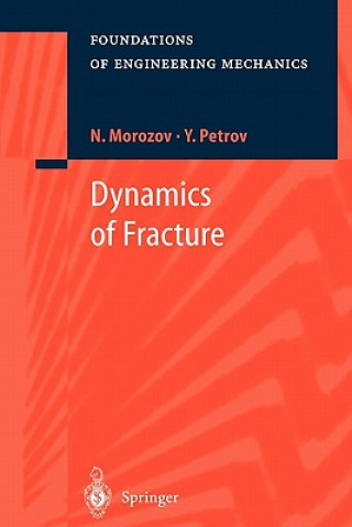 Książka Dynamics of Fracture N. Morozov