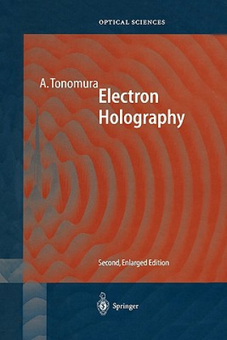 Könyv Electron Holography Akira Tonomura