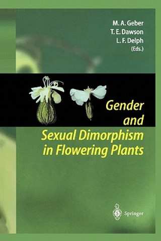 Carte Gender and Sexual Dimorphism in Flowering Plants Monica A. Geber