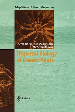 Kniha Dispersal Biology of Desert Plants Karen van Rheede van Oudtshoorn