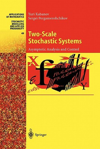 Knjiga Two-Scale Stochastic Systems Yuri Kabanov