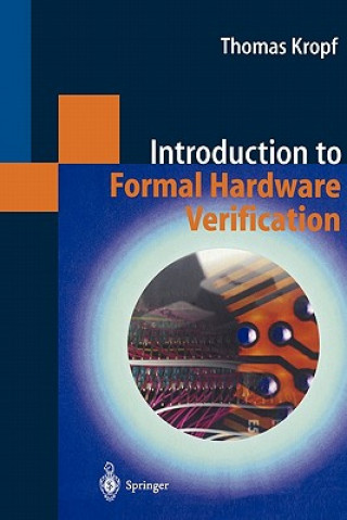 Knjiga Introduction to Formal Hardware Verification Thomas Kropf