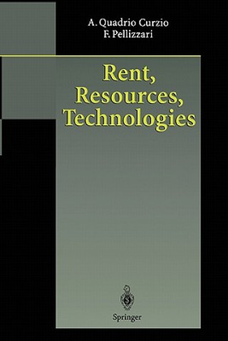 Kniha Rent, Resources, Technologies Alberto Quadrio Curzio