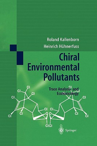 Könyv Chiral Environmental Pollutants R. Kallenborn