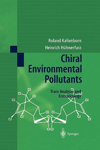 Książka Chiral Environmental Pollutants R. Kallenborn