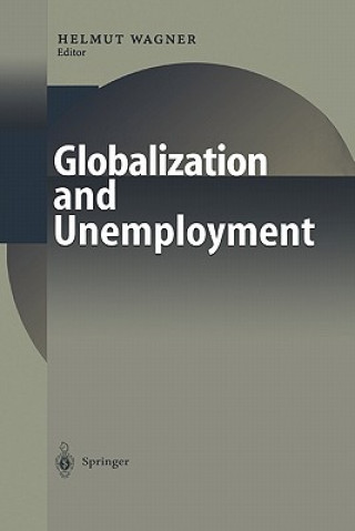 Carte Globalization and Unemployment Helmut M. Wagner
