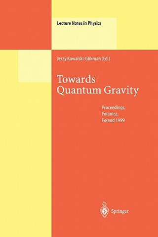 Carte Towards Quantum Gravity Jerzy Kowalski-Glikman
