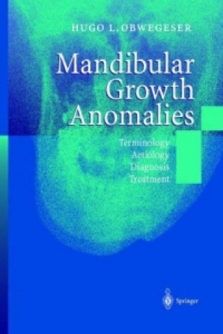 Kniha Mandibular Growth Anomalies Hugo L. Obwegeser