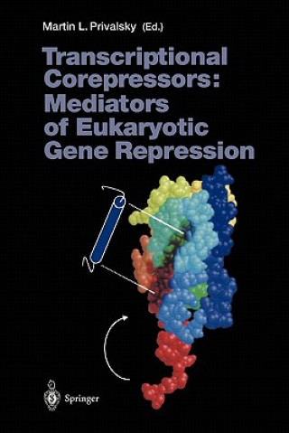 Carte Transcriptional Corepressors: Mediators of Eukaryotic Gene Repression Martin L. Privalsky