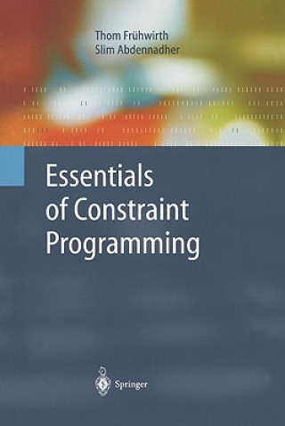 Könyv Essentials of Constraint Programming Thom Frühwirth