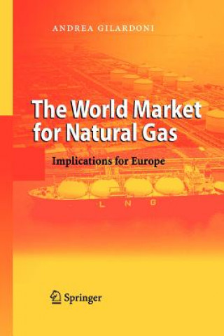 Книга World Market for Natural Gas Andrea Gilardoni