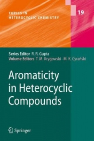 Kniha Aromaticity in Heterocyclic Compounds Tadeusz Marek Krygowski