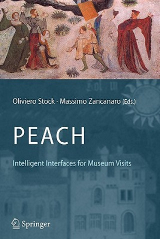 Knjiga PEACH - Intelligent Interfaces for Museum Visits Oliviero Stock