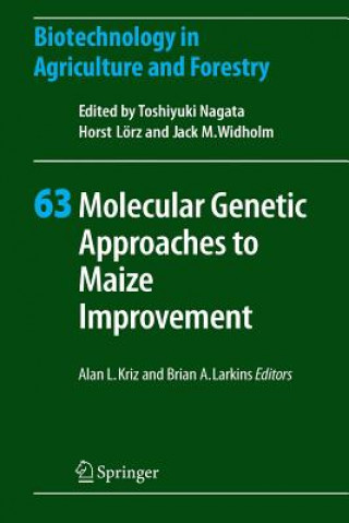 Carte Molecular Genetic Approaches to Maize Improvement Alan L. Kriz