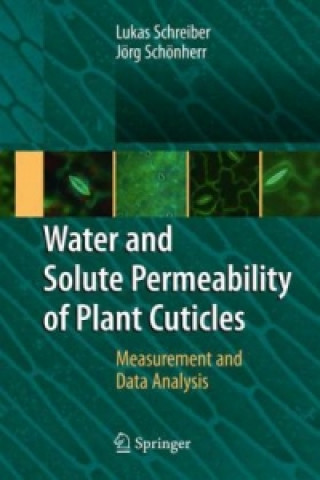 Kniha Water and Solute Permeability of Plant Cuticles Lukas Schreiber