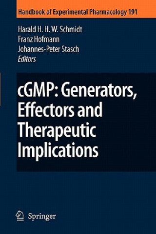 Book cGMP: Generators, Effectors and Therapeutic Implications Harald H. H. W. Schmidt