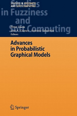 Kniha Advances in Probabilistic Graphical Models Peter Lucas