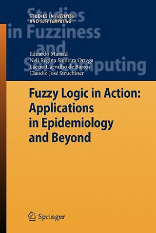 Książka Fuzzy Logic in Action: Applications in Epidemiology and Beyond Eduardo Massad