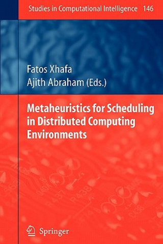 Buch Metaheuristics for Scheduling in Distributed Computing Environments Fatos Xhafa