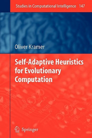 Книга Self-Adaptive Heuristics for Evolutionary Computation Oliver Kramer