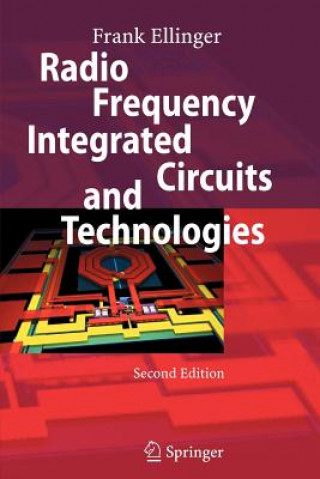 Kniha Radio Frequency Integrated Circuits and Technologies Frank Ellinger