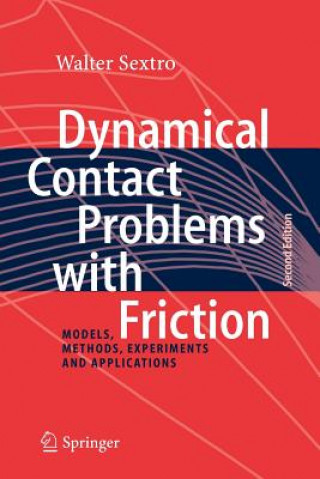 Книга Dynamical Contact Problems with Friction Walter Sextro