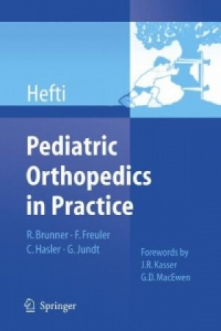Kniha Pediatric Orthopedics in Practice Fritz Hefti