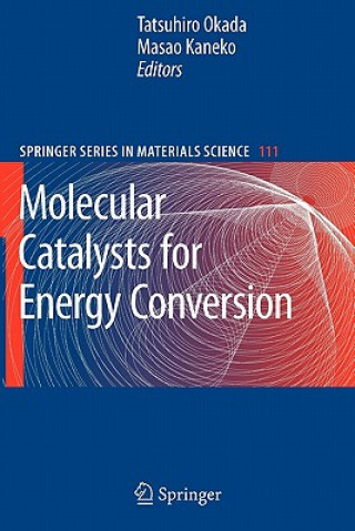 Книга Molecular Catalysts for Energy Conversion Tatsuhiro Okada