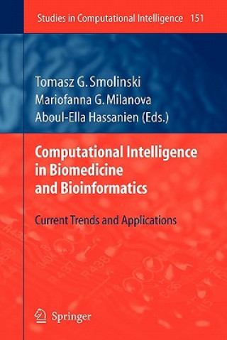 Könyv Computational Intelligence in Biomedicine and Bioinformatics Tomasz G. Smolinski