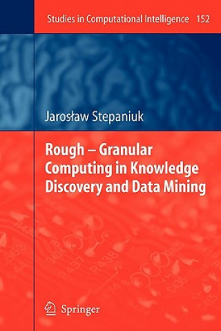 Könyv Rough - Granular Computing in Knowledge Discovery and Data Mining J. Stepaniuk