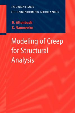 Könyv Modeling of Creep for Structural Analysis Konstantin Naumenko