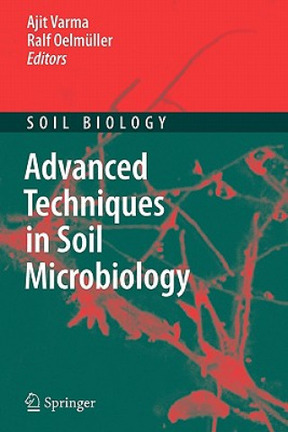 Carte Advanced Techniques in Soil Microbiology Ajit Varma