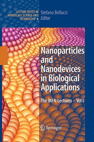 Carte Nanoparticles and Nanodevices in Biological Applications Stefano Bellucci