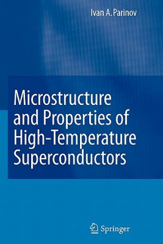 Carte Microstructure and Properties of High-Temperature Superconductors Ivan A. Parinov