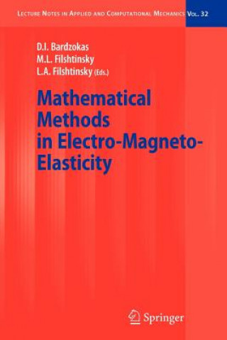 Carte Mathematical Methods in Electro-Magneto-Elasticity Demosthenis I. Bardzokas