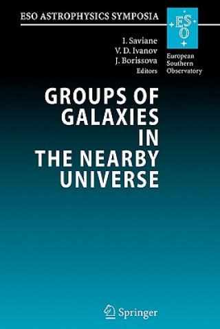 Carte Groups of Galaxies in the Nearby Universe Ivo Saviane