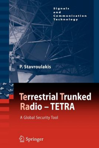 Könyv TErrestrial Trunked RAdio - TETRA Peter Stavroulakis