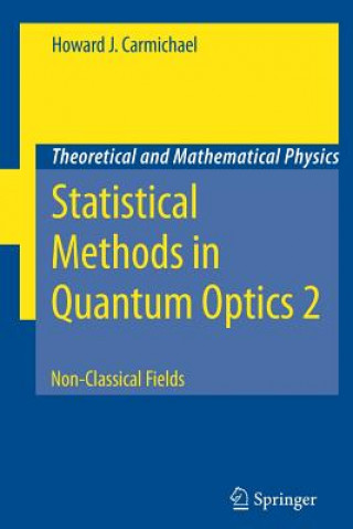 Könyv Statistical Methods in Quantum Optics 2 Howard J. Carmichael