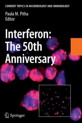 Knjiga Interferon: The 50th Anniversary Paula M. Pitha