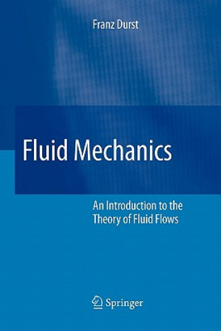 Książka Fluid Mechanics Franz Durst