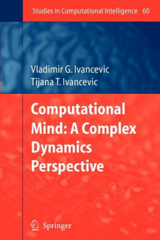 Książka Computational Mind: A Complex Dynamics Perspective Vladimir G. Ivancevic