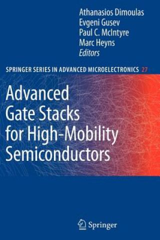 Carte Advanced Gate Stacks for High-Mobility Semiconductors Athanasios Dimoulas