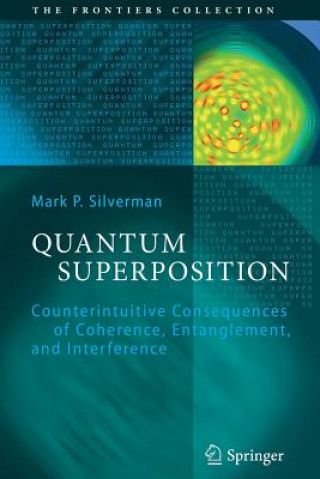 Książka Quantum Superposition Mark P. Silverman