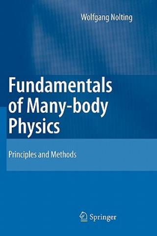 Kniha Fundamentals of Many-body Physics Wolfgang Nolting