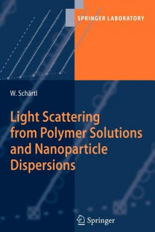 Buch Light Scattering from Polymer Solutions and Nanoparticle Dispersions Wolfgang Schärtl