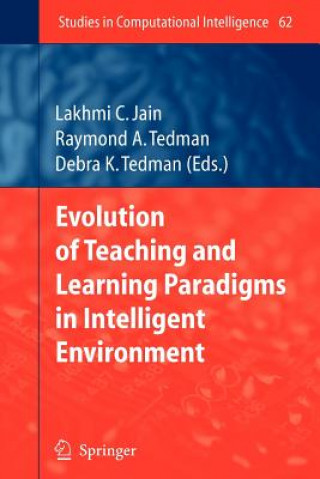 Kniha Evolution of Teaching and Learning Paradigms in Intelligent Environment Lakhmi C. Jain