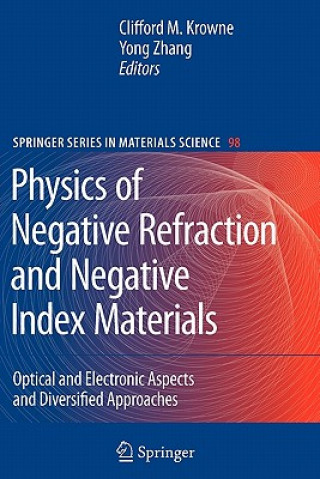 Kniha Physics of Negative Refraction and Negative Index Materials Clifford M. Krowne