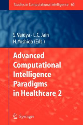 Könyv Advanced Computational Intelligence Paradigms in Healthcare - 2. Vol.2 S. Vaidya