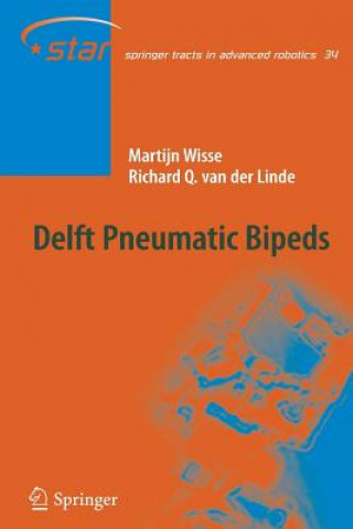 Livre Delft Pneumatic Bipeds Martjin Wisse