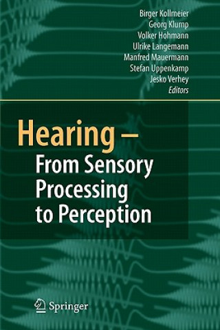 Kniha Hearing - From Sensory Processing to Perception B. Kollmeier